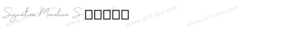 Signatura Monoline S字体转换